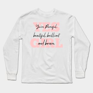 YES GIRL | Girly Quotes Long Sleeve T-Shirt